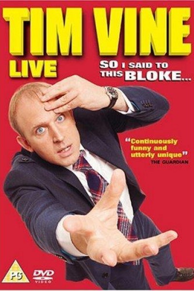 Caratula, cartel, poster o portada de Tim Vine: So I Said to This Bloke...