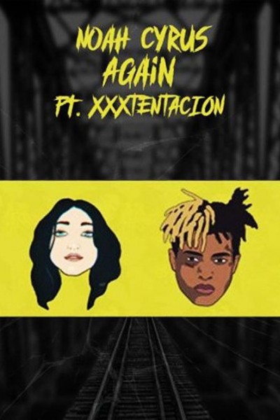 Cubierta de Noah Cyrus feat. XXXTentacion: Again (Vídeo musical)