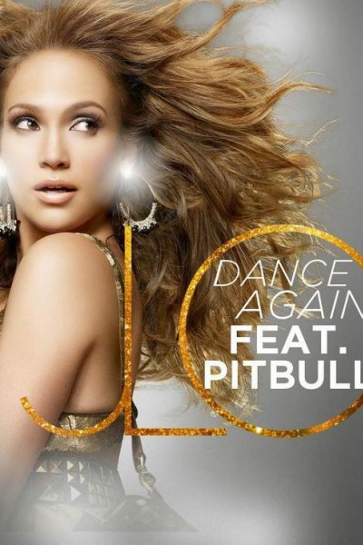 Cubierta de Jennifer Lopez feat. Pitbull: Dance Again (Vídeo musical)