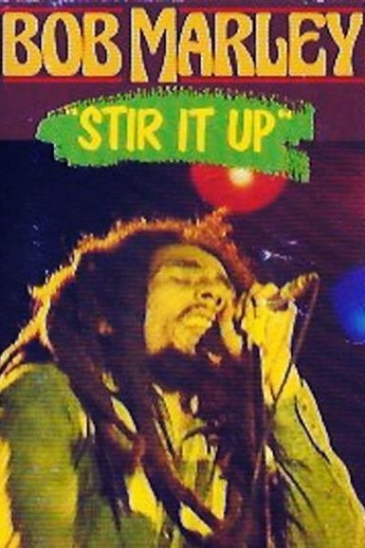 Cubierta de Bob Marley & The Wailers: Stir It Up (Vídeo musical)