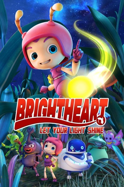 Caratula, cartel, poster o portada de Brightheart: Let Your Light Shine