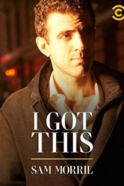 Caratula, cartel, poster o portada de Sam Morril: I Got This