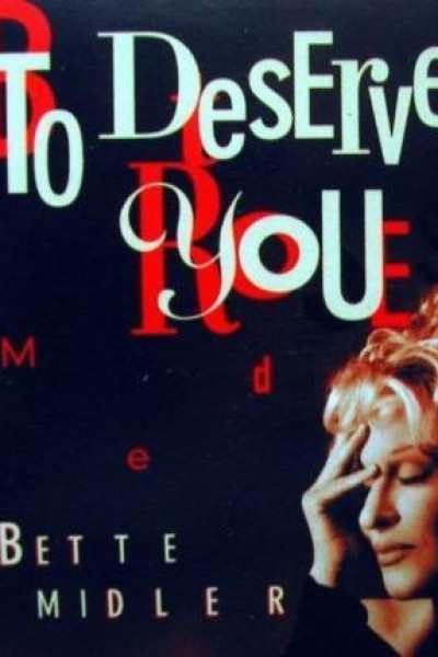 Cubierta de Bette Midler: To Deserve You (Vídeo musical)