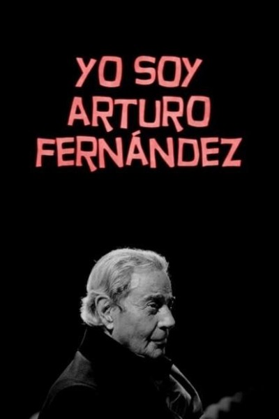 Caratula, cartel, poster o portada de Yo soy Arturo Fernández