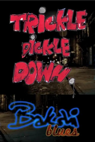 Cubierta de Trickle Dickle Down