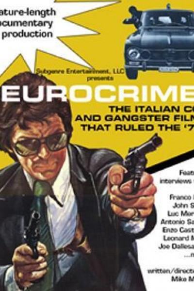 Caratula, cartel, poster o portada de Eurocrime! The Italian Cop and Gangster Films that Ruled the \'70s