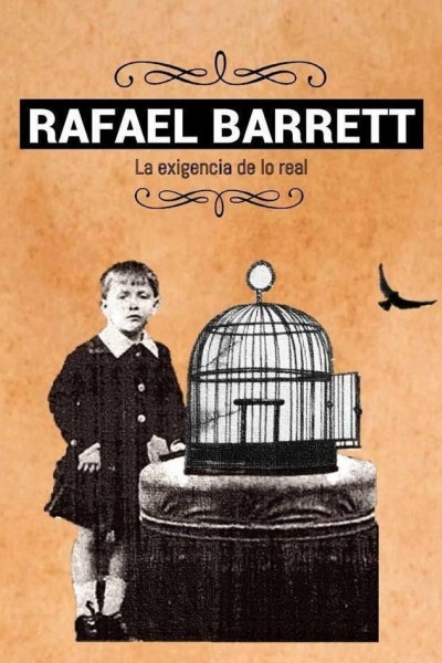 Cubierta de Rafael Barrett, la exigencia de lo real