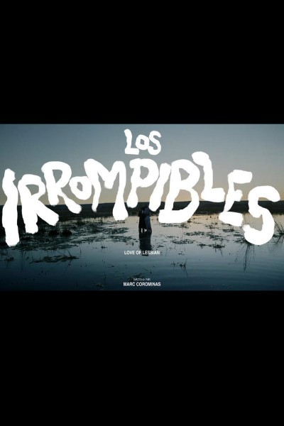 Cubierta de Love of Lesbian: Los Irrompibles (Vídeo musical)
