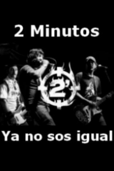 Cubierta de 2 Minutos: Ya no sos igual (Vídeo musical)