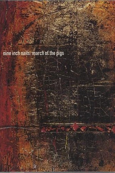 Cubierta de Nine Inch Nails: March of the Pigs (Vídeo musical)