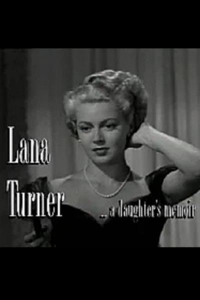 Cubierta de Lana Turner... los recuerdos de una hija