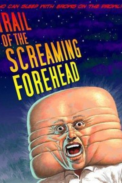 Caratula, cartel, poster o portada de Trail Of The Screaming Forehead