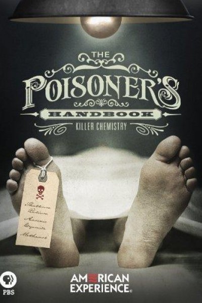 Cubierta de The Poisoner\'s Handbook (American Experience)