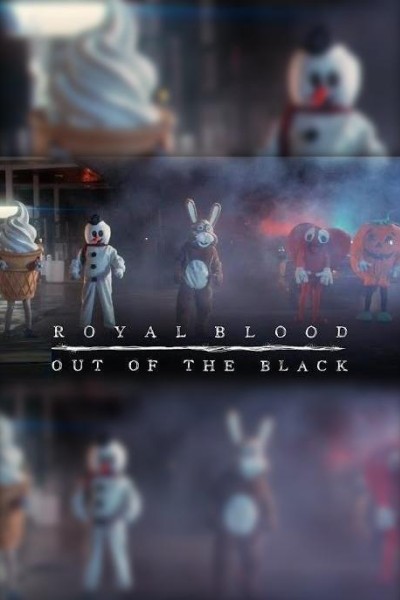 Cubierta de Royal Blood: Out of the Black (Vídeo musical)