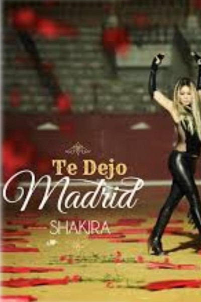 Cubierta de Shakira: Te dejo Madrid (Vídeo musical)