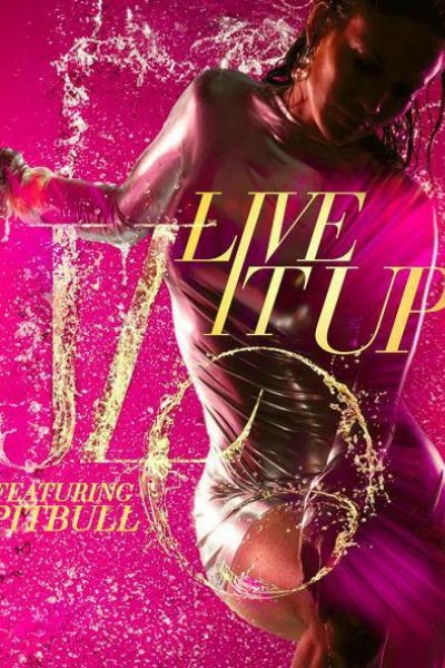 Cubierta de Jennifer Lopez feat. Pitbull: Live It Up (Vídeo musical)