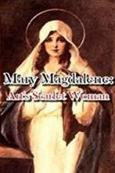 Cubierta de Mary Magdalene: Art\'s Scarlet Woman