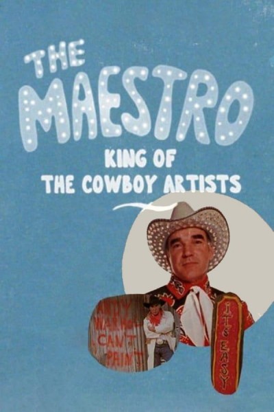 Cubierta de The Maestro: King of the Cowboy Artists