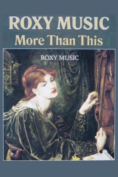 Caratula, cartel, poster o portada de Roxy Music: More Than This (Vídeo musical)