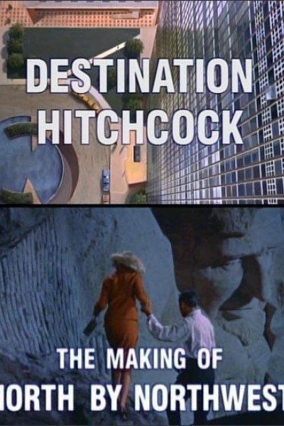 Cubierta de Destination Hitchcock: The Making of \'North by Northwest\'