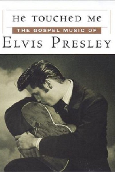 Caratula, cartel, poster o portada de He Touched Me: The Gospel Music of Elvis Presley