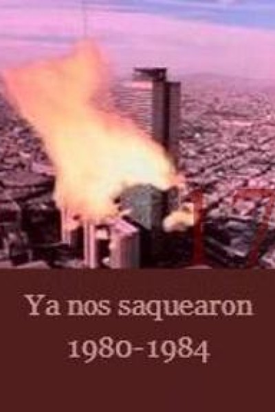 Cubierta de Ya nos saquearon (1980-1984)