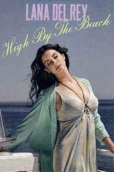 Cubierta de Lana Del Rey: High by the Beach (Vídeo musical)