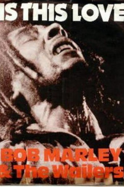 Cubierta de Bob Marley & The Wailers: Is This Love (Vídeo musical)