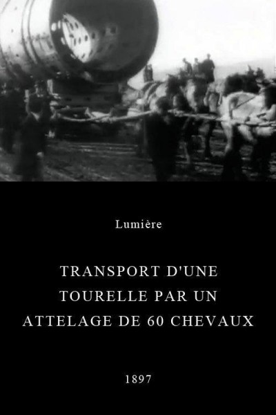 Caratula, cartel, poster o portada de Transport d\'une tourelle par un attelage de 60 chevaux