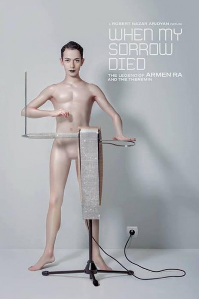 Cubierta de When My Sorrow Died: The Legend of Armen Ra & the Theremin