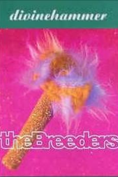 Cubierta de The Breeders: Divine Hammer