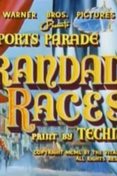 Cubierta de Grandad of Races (AKA The Sports Parade: Grandad of Races) (S)