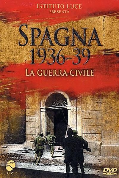 Cubierta de Spagna 1936-39. La guerra civile