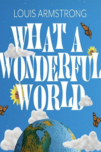 Cubierta de Louis Armstrong: What A Wonderful World (Vídeo musical)