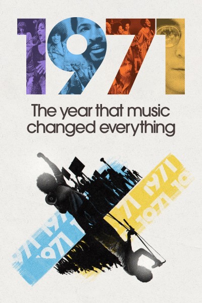 Caratula, cartel, poster o portada de 1971: El año en el que la música lo cambió todo