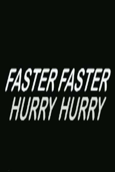 Cubierta de Hurry Hurry Faster Faster