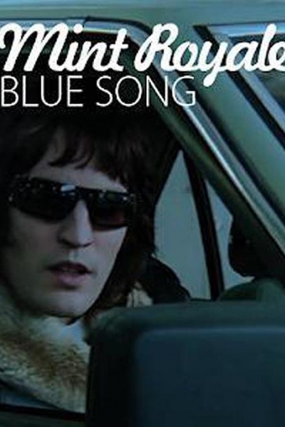 Cubierta de Mint Royale: Blue Song (Vídeo musical)