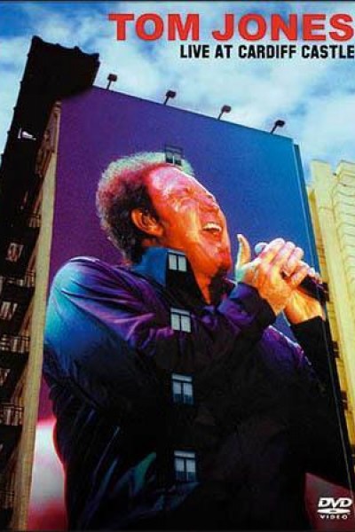 Caratula, cartel, poster o portada de Tom Jones: Live at Cardiff Castle