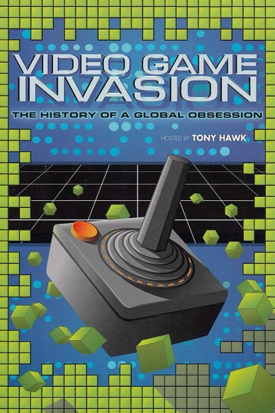 Cubierta de Video Game Invasion: The History of a Global Obsession