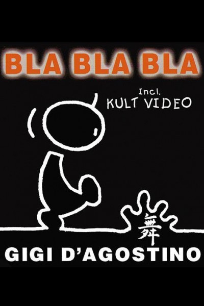 Cubierta de Gigi D\'Agostino: Bla Bla Bla (Vídeo musical)