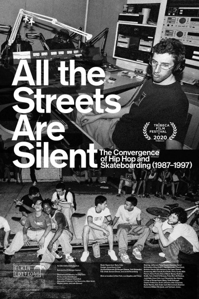Caratula, cartel, poster o portada de All the Streets Are Silent: The Convergence of Hip Hop and Skateboarding (1987-1997)