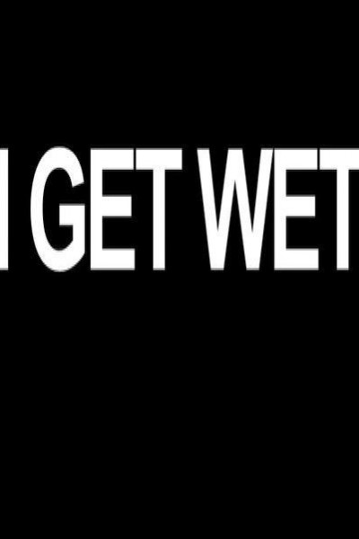 Cubierta de I Get Wet