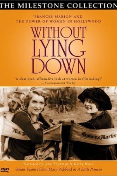 Cubierta de Without Lying Down: Frances Marion and the Power of Women in Hollywood