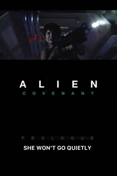 Caratula, cartel, poster o portada de Alien: Covenant – Prologue: She Won’t Go Quietly