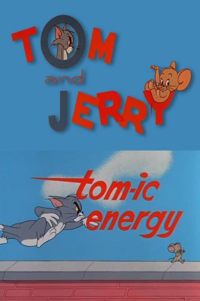 Cubierta de Tom y Jerry: Tom-ic Energy