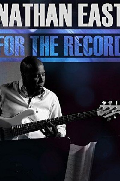 Cubierta de Nathan East: For the Record