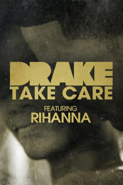 Cubierta de Drake Feat. Rihanna: Take Care (Vídeo musical)