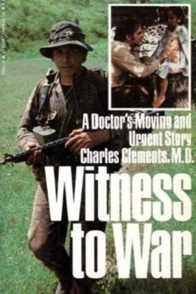 Cubierta de Witness to War: Dr. Charlie Clements