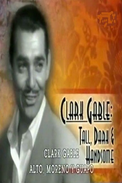 Cubierta de Clark Gable: Alto, moreno y guapo