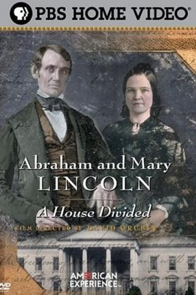 Cubierta de Abraham and Mary Lincoln: A House Divided (American Experience)